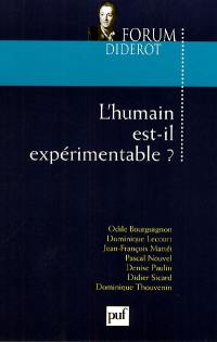 L'humain est-il expérimentable ?