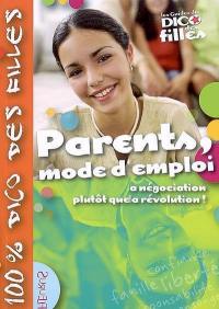 Parents, mode d'emploi : la négociation plutôt que la révolution !