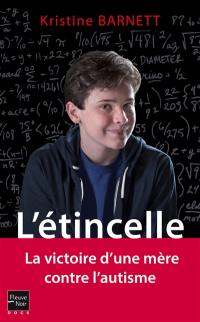 L'étincelle : la victoire d'une mère contre l'autisme