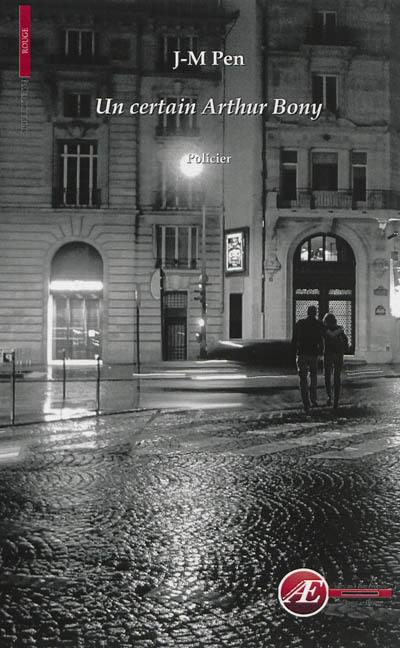 Un certain Arthur Bony : policier