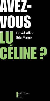 Avez-vous lu Céline ?