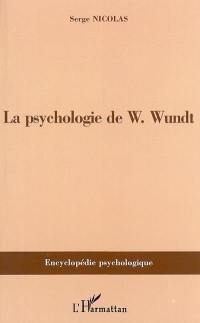 La psychologie de W. Wundt : 1832-1920