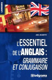 L'essentiel de l'anglais : grammaire et conjugaison