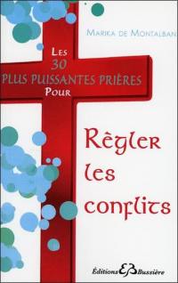 Les 30 plus puissantes prières pour régler les conflits