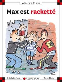 Max est racketté