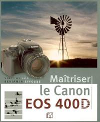 Maîtriser le Canon EOS 400D