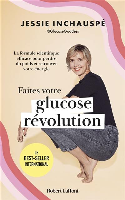 Faites votre glucose révolution : la formule scientifique efficace pour perdre du poids et retrouver votre énergie