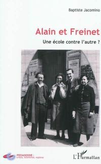 Alain et Freinet : une école contre l'autre ?