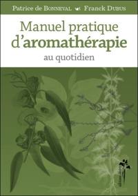 Manuel pratique d'aromathérapie au quotidien