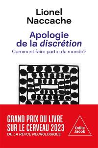 Apologie de la discrétion : comment faire partie du monde ?