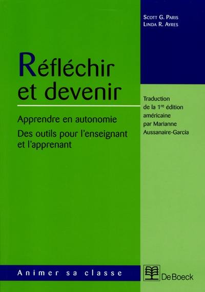 Réfléchir et devenir : apprendre en autonomie : des outils pour l'enseignant et l'apprenant