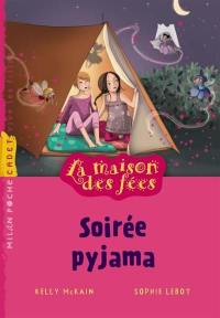 La maison des fées. Vol. 5. Soirée pyjama