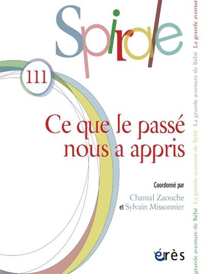 Spirale, n° 111. Ce que le passé nous a appris