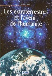 Les extraterrestres et l'avenir de l'humanité