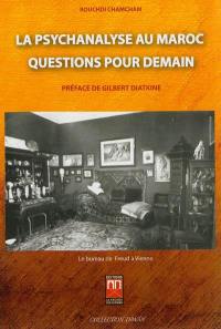 La psychanalyse au Maroc : questions pour demain