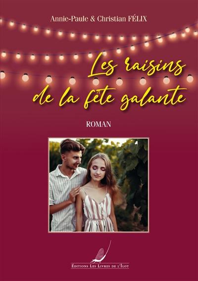 Les raisins de la fête galante