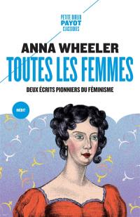 Toutes les femmes : deux textes pionniers du féminisme