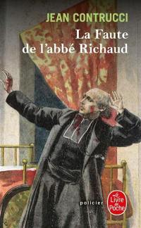 Les nouveaux mystères de Marseille. La faute de l'abbé Richaud