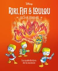 Riri, Fifi & Loulou : section frissons. Vol. 6. La malédiction de la momie