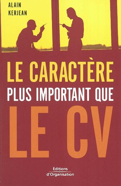 Le caractère plus important que le CV