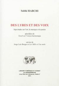 Des lyres et des voies : sept études sur l'art, la musique et la poésie. Tarab ou L'ivresse harmonique. Jorge Luis Borges et Les Mille et une nuits