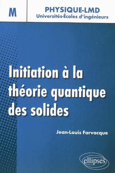 Initiation à la théorie quantique des solides