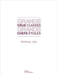 Grands crus classés, grands chefs étoilés