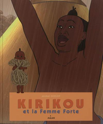 Kirikou et la femme forte