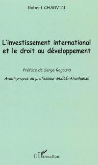 L'investissement international et le droit au développement