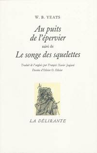 Au puits de l'épervier. Le songe des squelettes