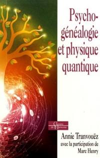 Psychogénéalogie et physique quantique : de belles épousailles