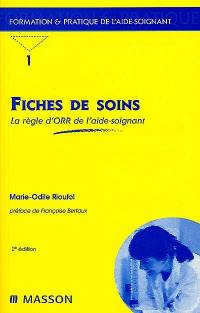 Fiches de soins : la règle d'ORR de l'aide-soignant