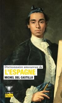 Dictionnaire amoureux de l'Espagne