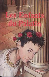 Le signe de l'Ichtus. Vol. 1. Les enfants du Palatin