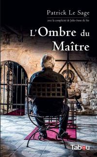 L'ombre du maître