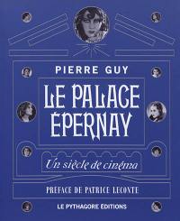 Le Palace Epernay : un siècle de cinéma