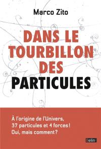 Dans le tourbillon des particules