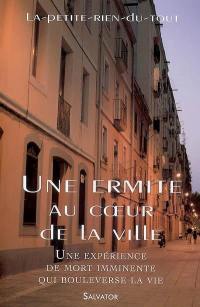 Une ermite au coeur de la ville