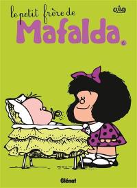 Mafalda. Vol. 6. Le petit frère de Mafalda