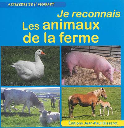 Je reconnais les animaux de la ferme