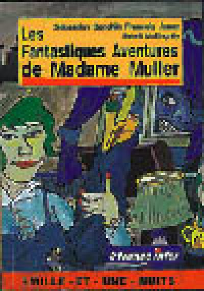 Les fantastiques aventures de Madame Muller