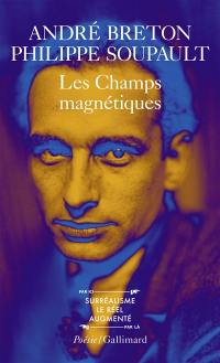 Les Champs magnétiques. Vous m'oublierez. S'il vous plait