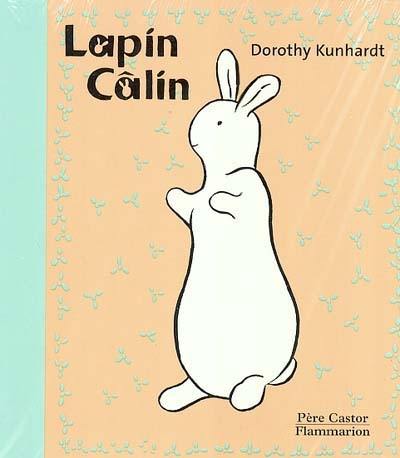 Lapin Câlin. Vol. 2004. Lapin Câlin