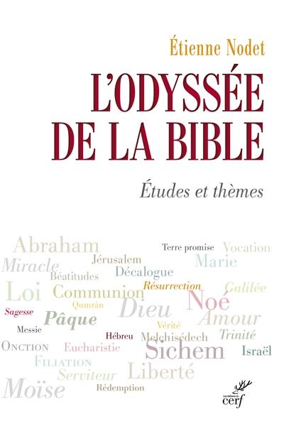 L'odyssée de la Bible : études et thèmes