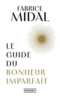 Le guide du bonheur imparfait