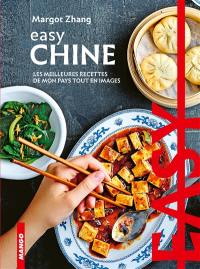 Chine : les meilleures recettes de mon pays tout en images