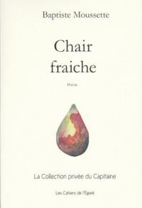 Chair fraiche