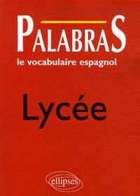 Palabras : le vocabulaire espagnol : lycée