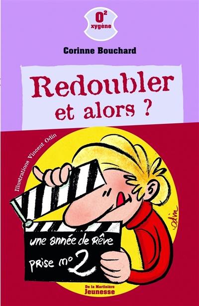 Redoubler, et alors ?