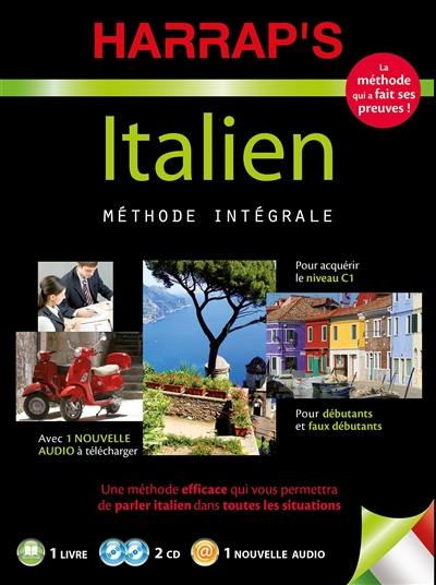 Italien, méthode intégrale : pour acquérir le niveau C1 : pour débutants et faux débutants